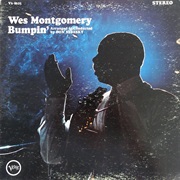 Bumpin' – Wes Montgomery (Verve, 1965)
