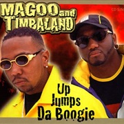 Up Jumps Da Boogie - Magoo & Timbaland