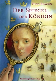 Der Spiegel Der Königin (Nina Blazon)