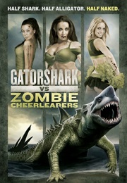 Gatorshark vs. Zombie Cheerleaders (2013)
