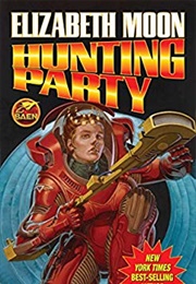Hunting Party (Elizabeth Moon)