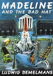 Madeline and the Bad Hat (Bemelmans, Ludwig)