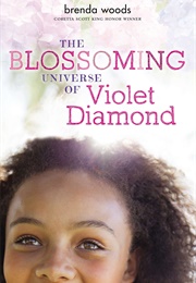The Blossoming Universe of Violet Diamond (Brenda Woods)
