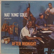 Nat 'King' Cole and His Trio ‎– After Midnight