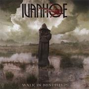 Ivanhoe - Walk in Minefields