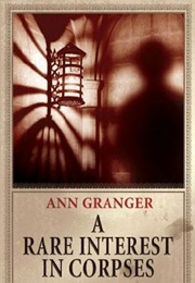 A Rare Interest in Corpses (Ann Granger)