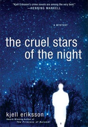 Cruel Stars of the Night (Kjell Eriksson)