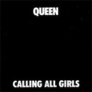 Queen - Calling All Girls
