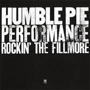 Humble Pie - Performance Rockin' the Filmore