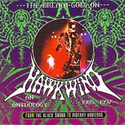 Hawkwind ‎– the Dream Goes on - An Anthology 1985 - 1997