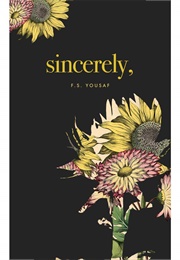 Sincerely (F.S Yousaf)