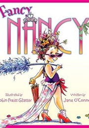 Fancy Nancy (Jane O&#39;Conner)