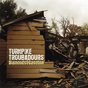 Turnpike Troubadours - Diamonds &amp; Gasoline
