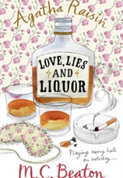 Agatha Raisin Love, Lies and Liquor (M.C.Beaton)