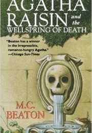 Agatha Raisin and the Wellspring of Death (M.C. Beaton)