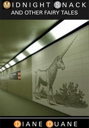 Midnight Snack and Other Fairy Tales (Diane Duane)