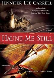 Haunt Me Still