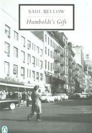 Humboldt&#39;s Gift (Saul Bellow)