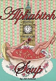 Alphabitch Soup (Jill Ireland)