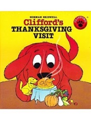 Clifford's Thanksgiving Visit (Norman Bridwell)