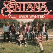 Santana - All I Ever Wanted
