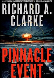Pinnacle Event: A Novel (Richard A. Clarke)