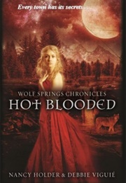 Hot Blooded (Nancy Holder & Debbie Viguie)