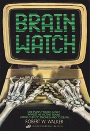 Brain Watch (Robert W. Walker)