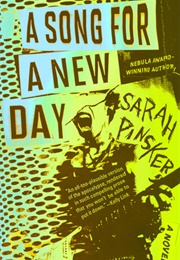 A Song for a New Day (Sarah Pinsker)