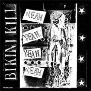 Bikini Kill Yeah Yeah Yeah Yeah (Kill Rock Stars, 1993)