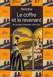 Le Coffre Et Le Revenant, Et Autres Histoires D'Amour (Stendhal)