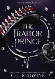 The Traitor Prince (C. J. Redwine)