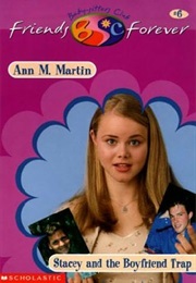 Stacey and the Boyfriend Trap (Ann M. Martin)