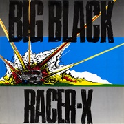 Big Black - Racer-X
