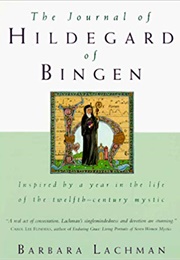 The Journal of Hildegard of Bingen (Barbara Lachman)
