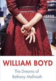The Dreams of Bethany Mellmoth (Williams Boyd)