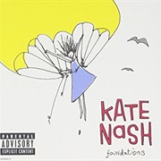 Foundations - Kate Nash
