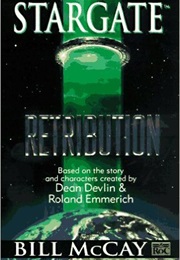 Stargate Retribution (Bill McCay)