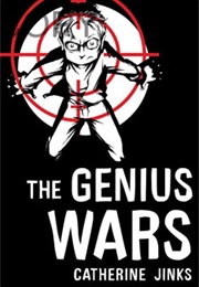 The Genius Wars (Catherine Jinks)