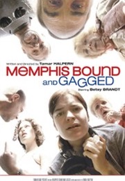 Memphis Bound and Gagged (2001)
