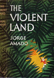 The Violent Land (Jorge Amado)