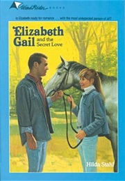 Elizabeth Gail and the Secret Love (Hilda Stahl)