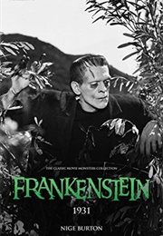 Frankenstein 1931 (Nige Burton)