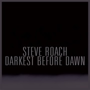 Steve Roach - Darkest Before Dawn