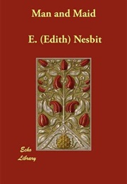 Man and Maid (E. Nesbit)