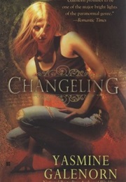 Changeling (Yasmine Galenorn)