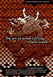 The Art of Arrow Cutting (Stephen Dedman)