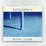 Brian Crook - Bathysphere
