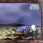 Craig&#39;s Brother - Lost at Sea