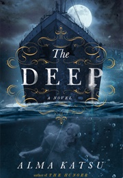 The Deep (Alma Katsu)